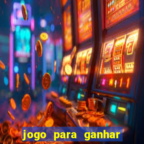 jogo para ganhar dinheiro sem depositar dinheiro